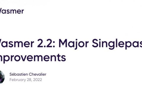 Wasm Runtime开源项目Wasmer 2.2效能再升级，并且开始支援M1芯片