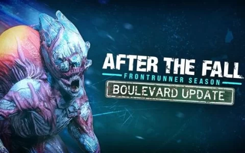 《After the Fall》 继续扩张增添大量全新内容「Boulevard Update」现已可供免费下载