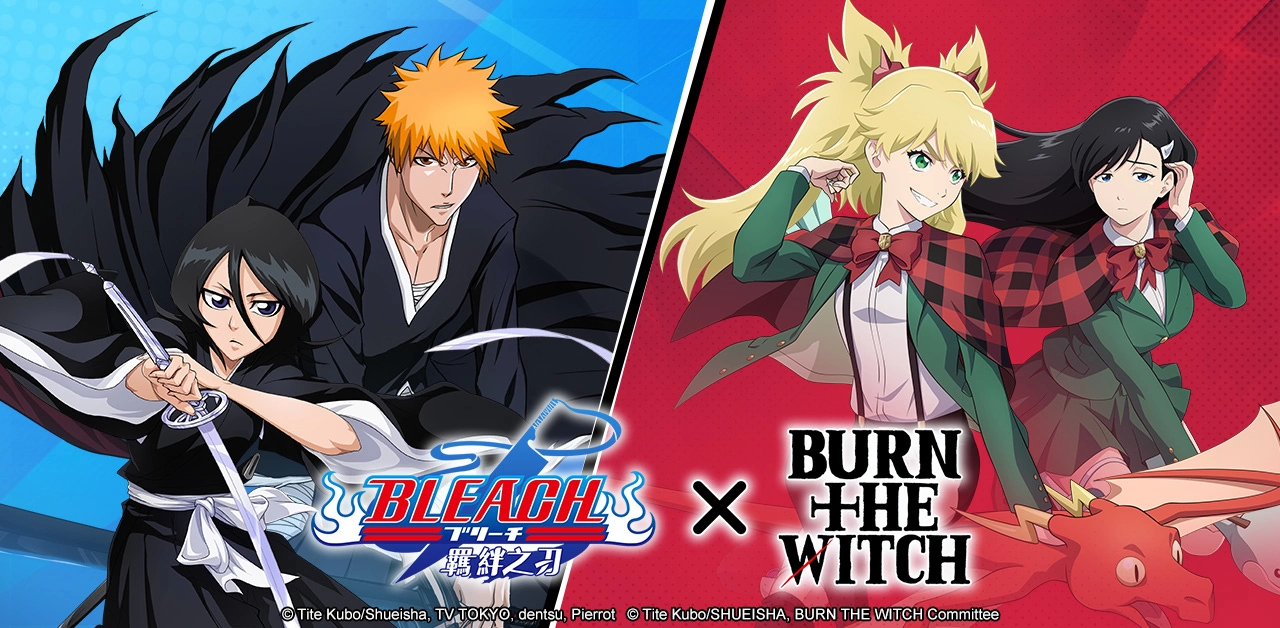 《死神：羁绊之刃》X《BURN THE WITCH龙与魔女》联动5/7正式开跑，妮妮・史潘柯尔与新桥乃慧琉齐登场！