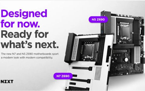 虽然会迟到，但绝对不会缺席！ NZXT 推出N7及N5 Z690主板