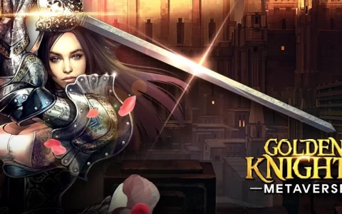 《黄金骑士》P2E 版《GoldenKnights -Metaverse-》全球预约开始
