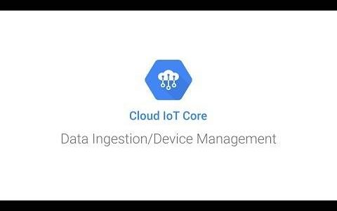 Google Cloud IoT Core服务将于明年8月关闭，凸显Google计划重整物联网发展策略