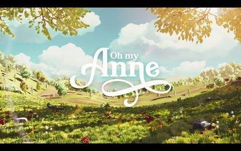 《清秀佳人》题材新作手游《Oh My Anne》正式发表！ 再续百年的经典故事