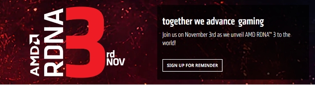 AMD官方预告11月3日揭晓RDNA3架构显卡，Radeon RX 7000 性能爆冲
