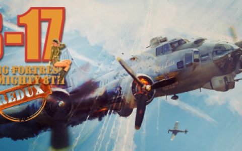 《B17 飞行堡垒：第八航空队 重制版》预定 Steam 平台推出 挑选出属于自己的轰炸小队
