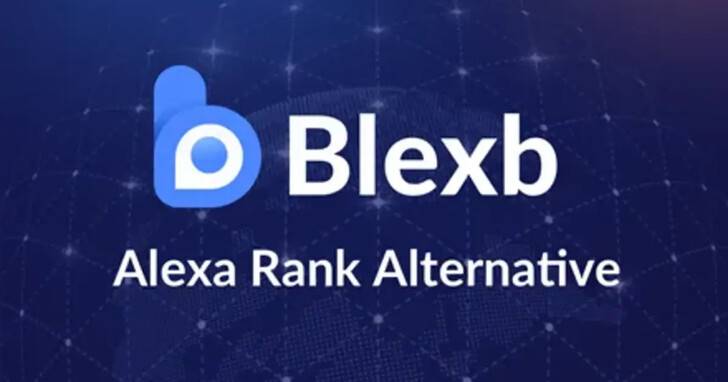Alexa.com 已关闭，怎么看SEO分析以及网站排名？ 试试新起之秀Blexb吧！