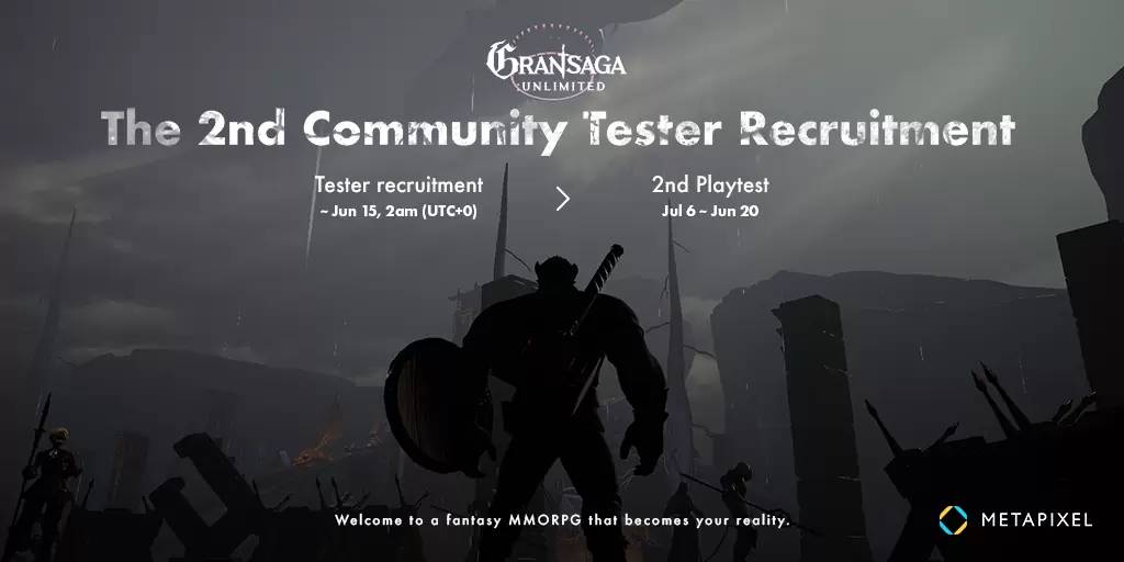NPIXEL旗下全新Web3游戏PC MMORPG《Gran Saga：Unlimited》测试招募活动报名正式开跑！