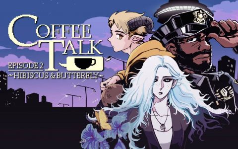 《Coffee Talk Episode 2》评测！保留了核心的玩法与氛围，在续作仍表现优异！