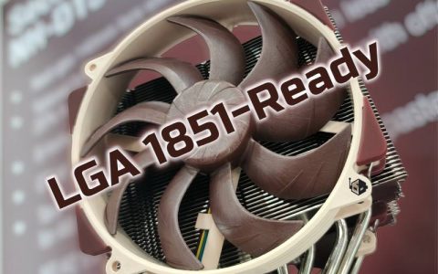 即使CPU还需要一年的时间，Noctua宣布散热器可支持Intel的下一代LGA 1851插槽