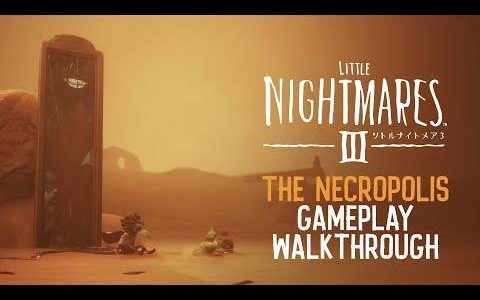 Little Nightmares III《小小梦魇 3》公开长达 18 分钟的 Co-op 游玩影片