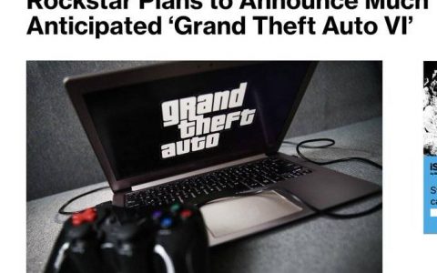 外媒爆料《GTA6》将于本周正式公布，预计12月释出首部预告片