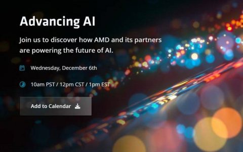 AMD宣布将于12月6日举办Advancing AI活动，推出Instinct MI300系列等产品