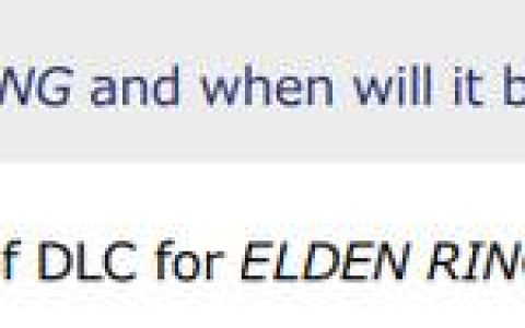 《艾尔登法环》官方时隔八月终回应：DLC顺利制作中