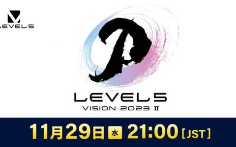 LEVEL-5在线节目《LEVEL5 VISION 2023 II》将于11月29日登场，将发表各新作发售日程