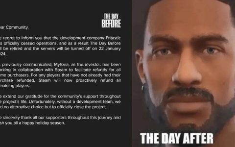 《The Day Before》确定2024年1月关闭服务器！ Steam将会主动向所有玩家退款