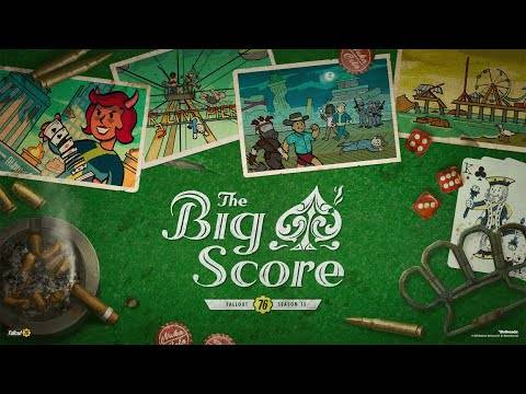 Fallout 76 - Season 15: The Big Score