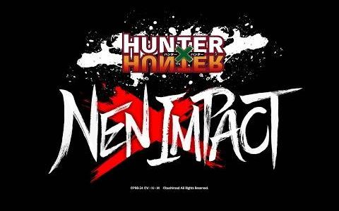 《猎人 × 猎人》正式发表改编格斗游戏《猎人 × 猎人 NEN × IMPACT》