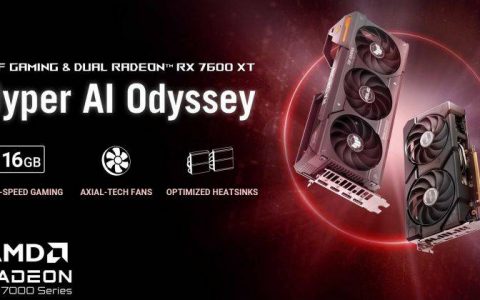 华硕发表Radeon RX 7600 XT DUAL和TUF游戏显示卡