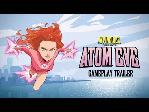 Invincible Presents: Atom Eve – Gameplay Trailer