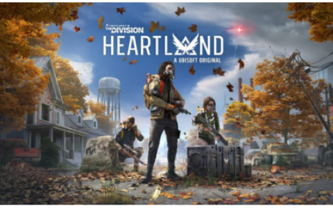 Ubisoft未取消《全境封锁：Heartland》 经历重大变化