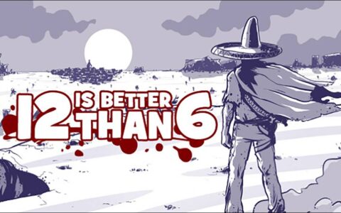 Steam游戏限免下载 ： 12 is Better Than 6，一款独特游戏视角的西部牛仔游戏
